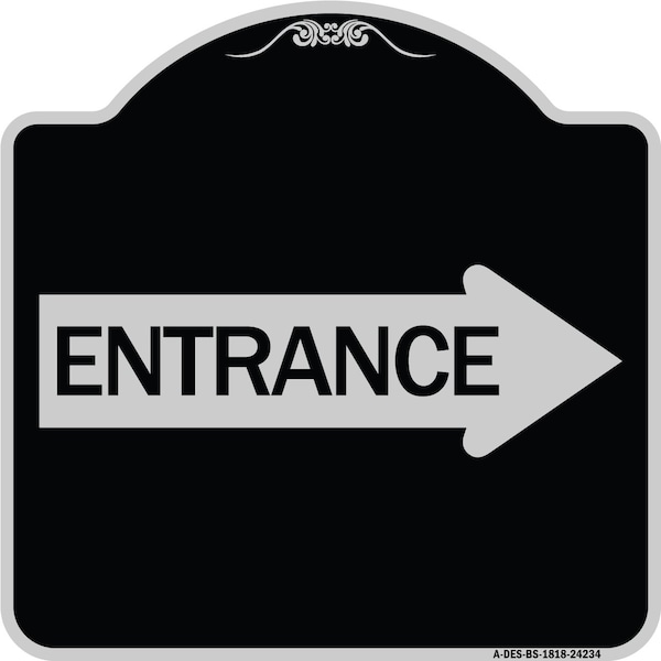 Signmission Right Arrow Entrance Heavy-Gauge Aluminum Architectural Sign, 18" H, BS-1818-24234 A-DES-BS-1818-24234 - main